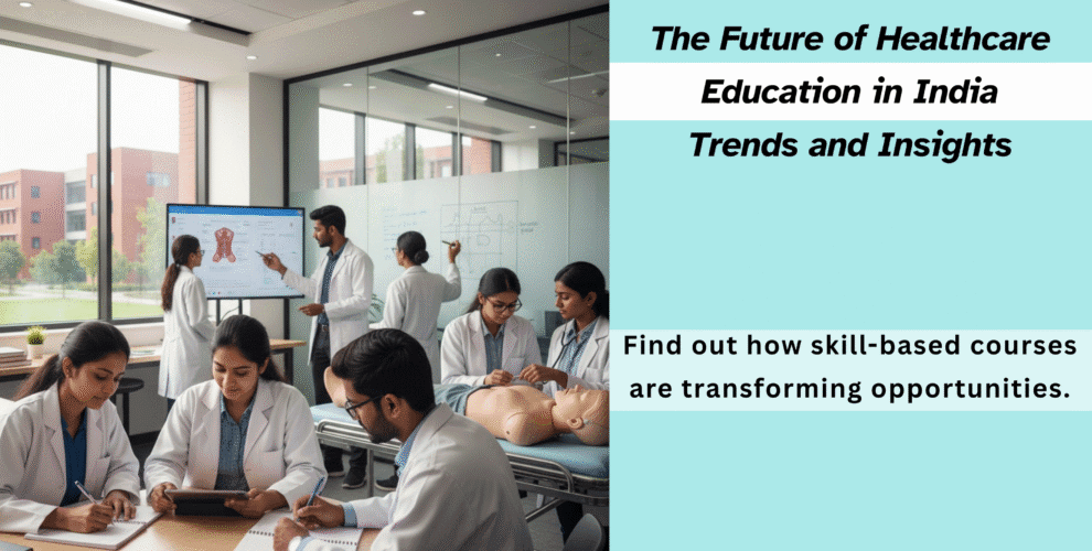 Future of Healthcare Education in India